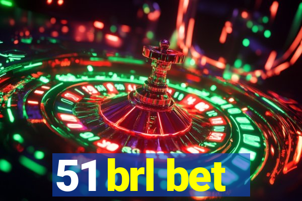 51 brl bet